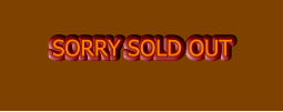 SORRY SOLD OUT