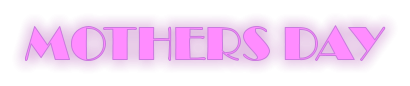 MOTHERS DAY