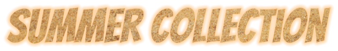Summer Collection